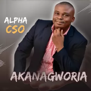 Akanagworia by Alpha CSO