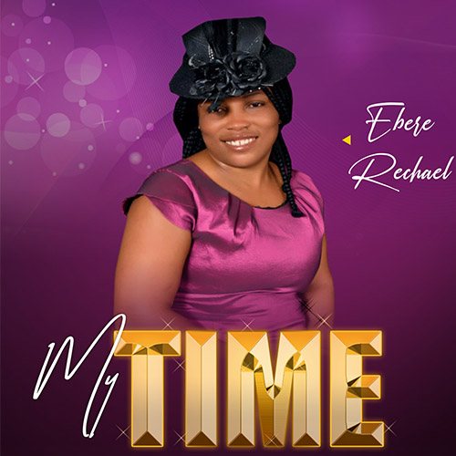 Ebere Recheal - My time