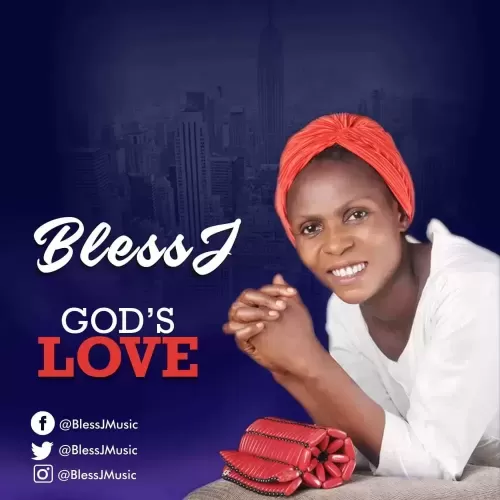 Gods love by Bless J
