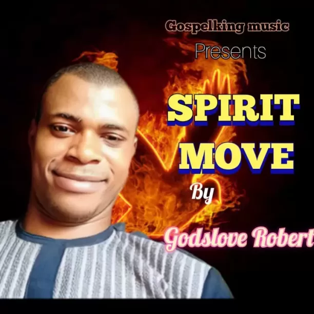 Godslove Robert - Spirit move