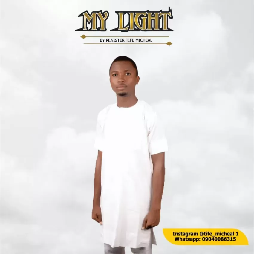 Minister Tife Michael - My light