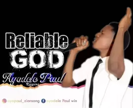 Reliable God by Ayodele Paul
