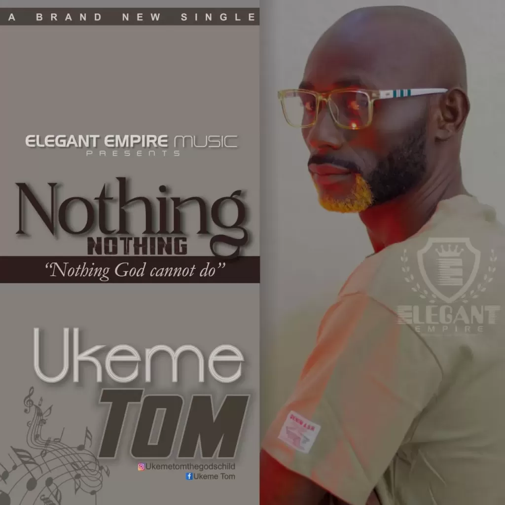 Ukeme Tom - Nothing nothing
