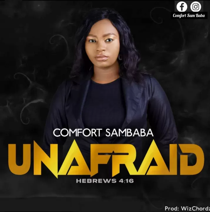 Unafraid by Comfort Sambaba