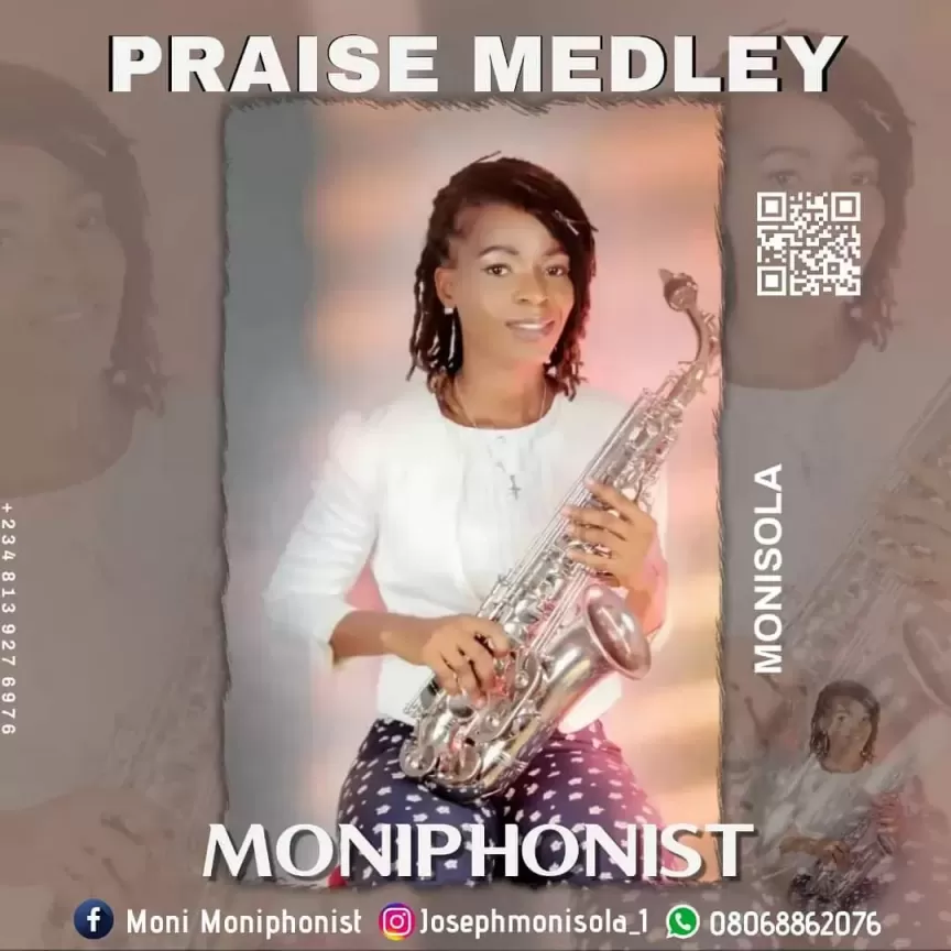 Moniphonist - Praise Medley